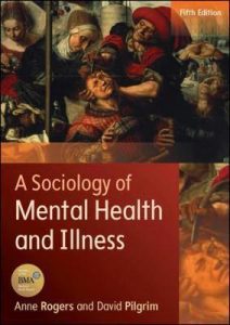 A sociology of mental health and illness