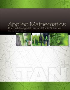 Applied mathematics - for the managerial, life, and social sciences