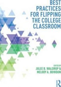 Best practices for flipping the college classroom