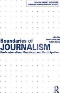 Boundaries of journalism - professionalism, practices and participation