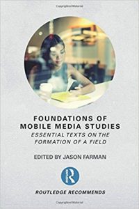 Foundations of mobile media studies