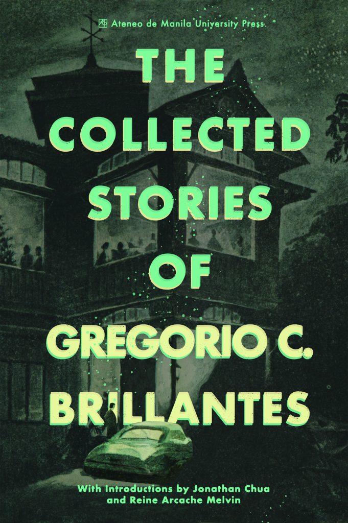 The collected stories of Gregorio C. Brillantes