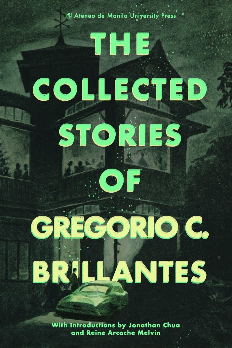 The collected stories of Gregorio C. Brillantes