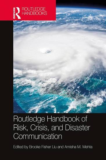 Routledge handbook of risk, crisis, and disaster communication